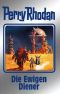 [Perry Rhodan - Silberband 133] • Die Ewigen Diener